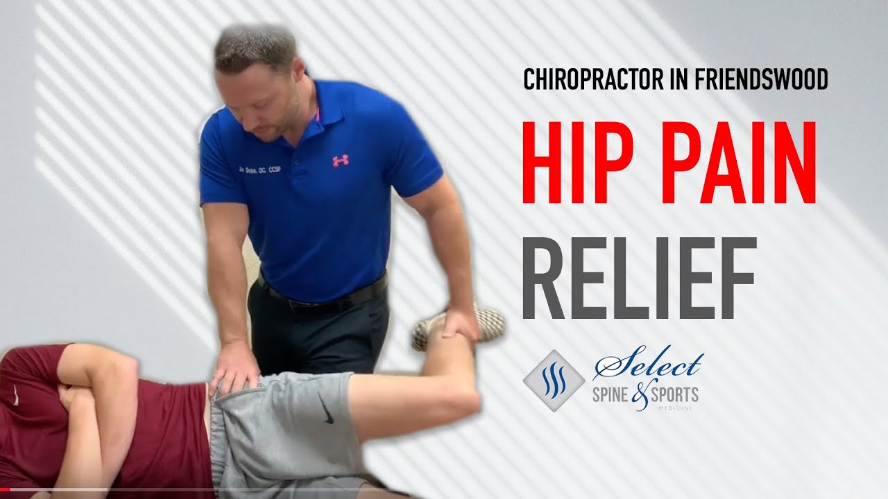 Chiropractor in Friendswood | Hip Pain Relief