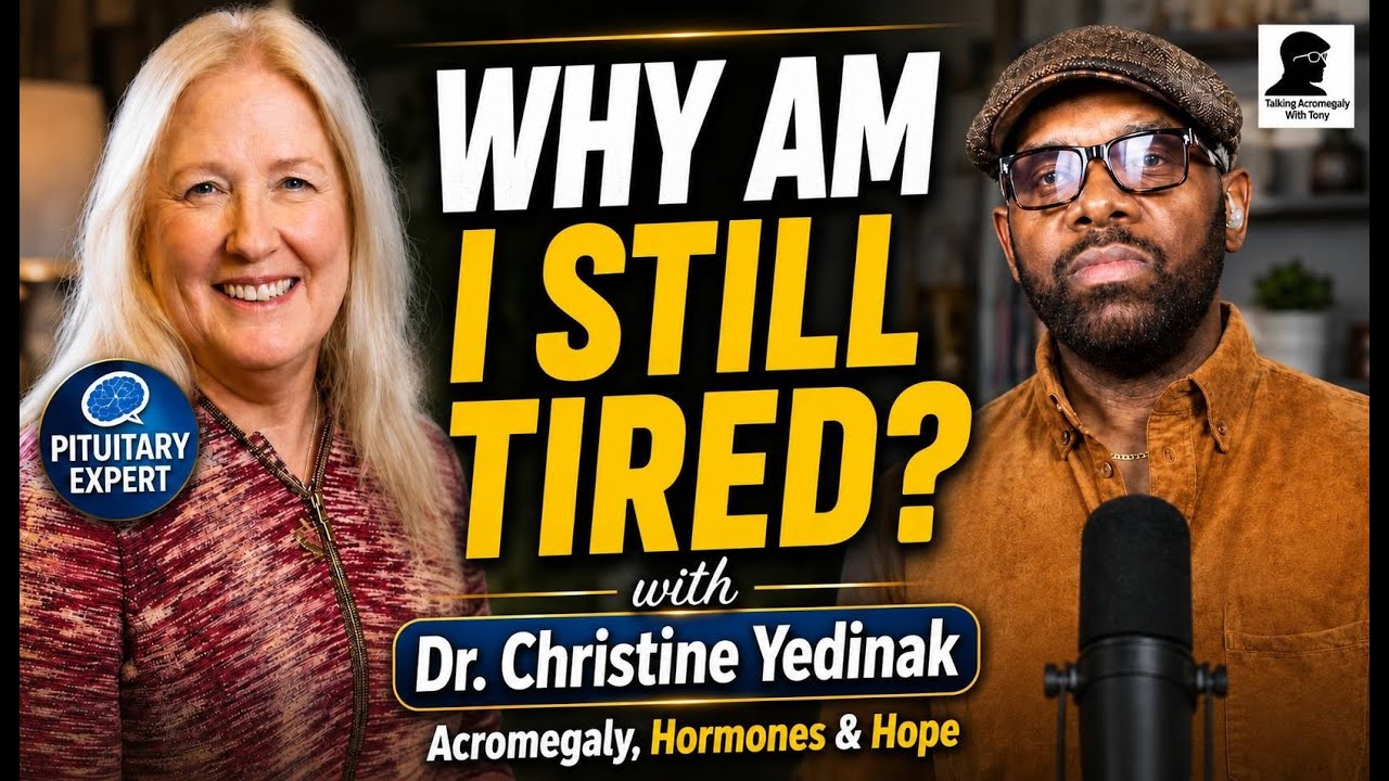 Inside Pituitary Care with Dr. Christine Yedinak | Acromegaly, Hormones & Hope 💙🧠
