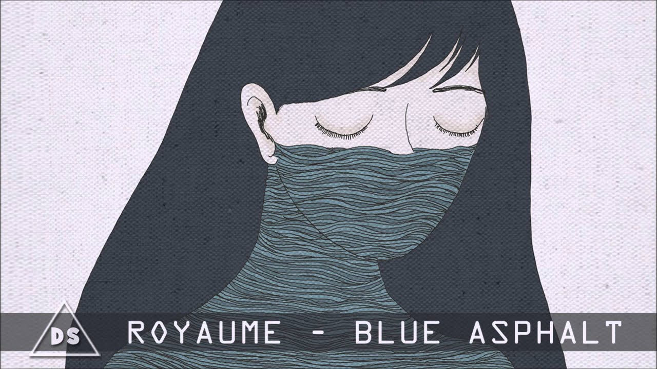 Royaume - Blue Asphalt