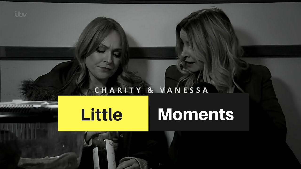 Charity and Vanessa || Little Moments