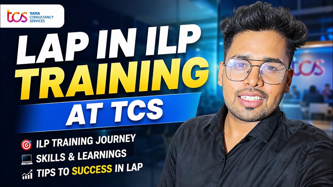 LAP in ILP Training at TCS 🔥 | Reality, Experience & Tips