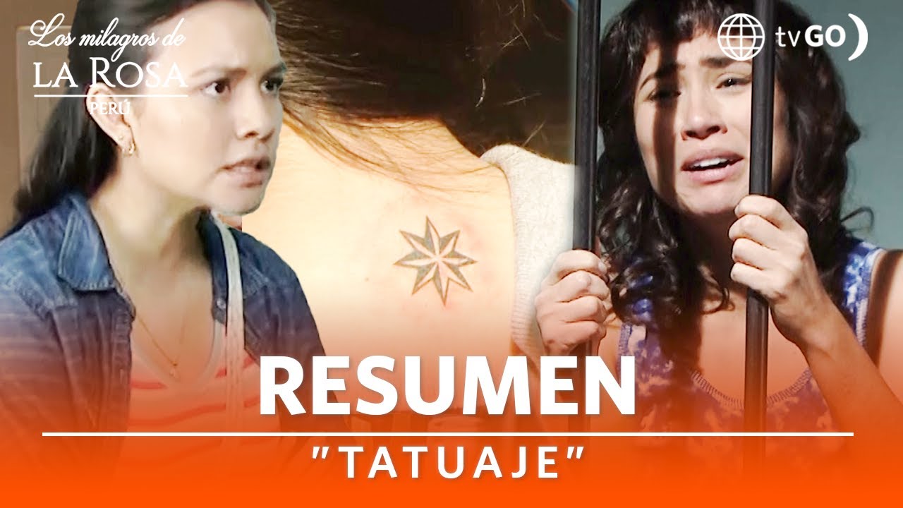 RESUMEN LOS MILAGROS DE LA ROSA PERÚ 2 | Tatuaje | América Televisión