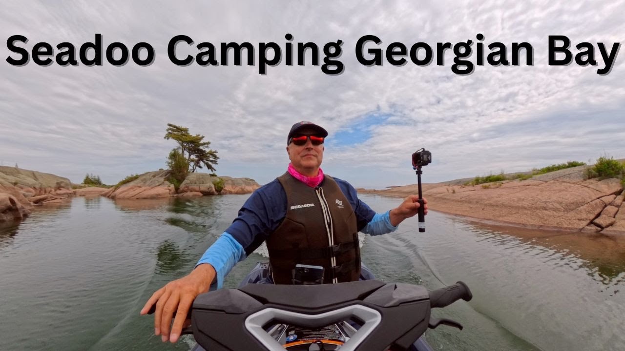 Seadoo Camping on Georgian Bay