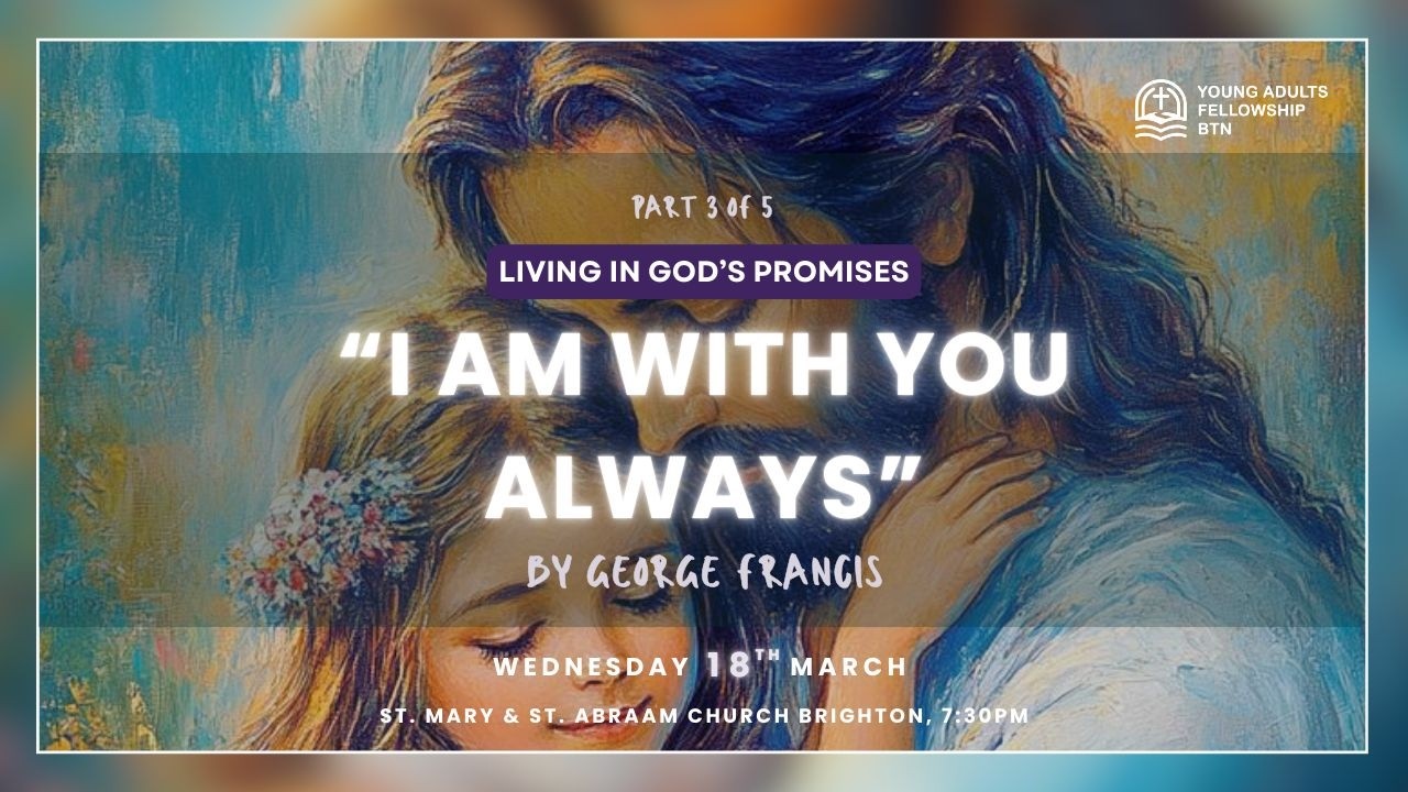 2026 - 03 - 18 - I Am With You Always - George Francis