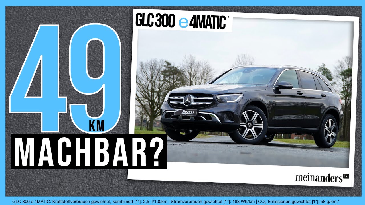 Mercedes GLC 300 e 4MATIC: Sind 49 km überhaupt machbar? I 4k