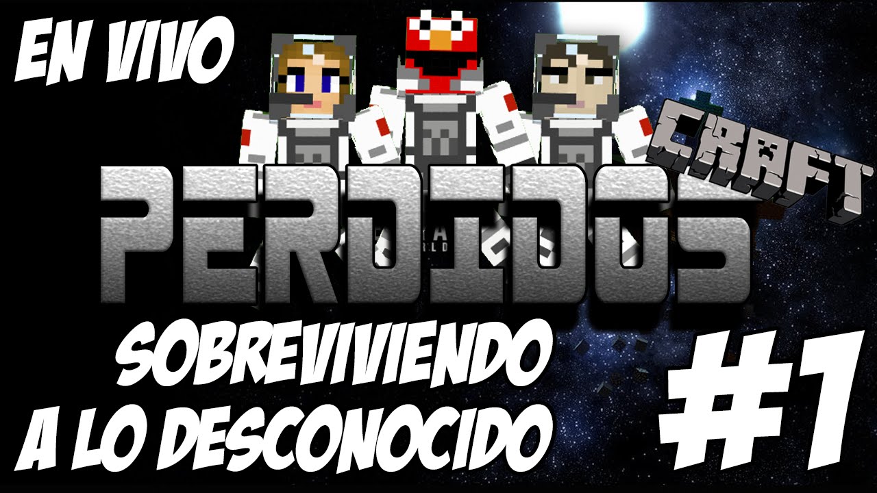 PerdidosCraft #1 En el espacio! Minecraft En Español - GOTH