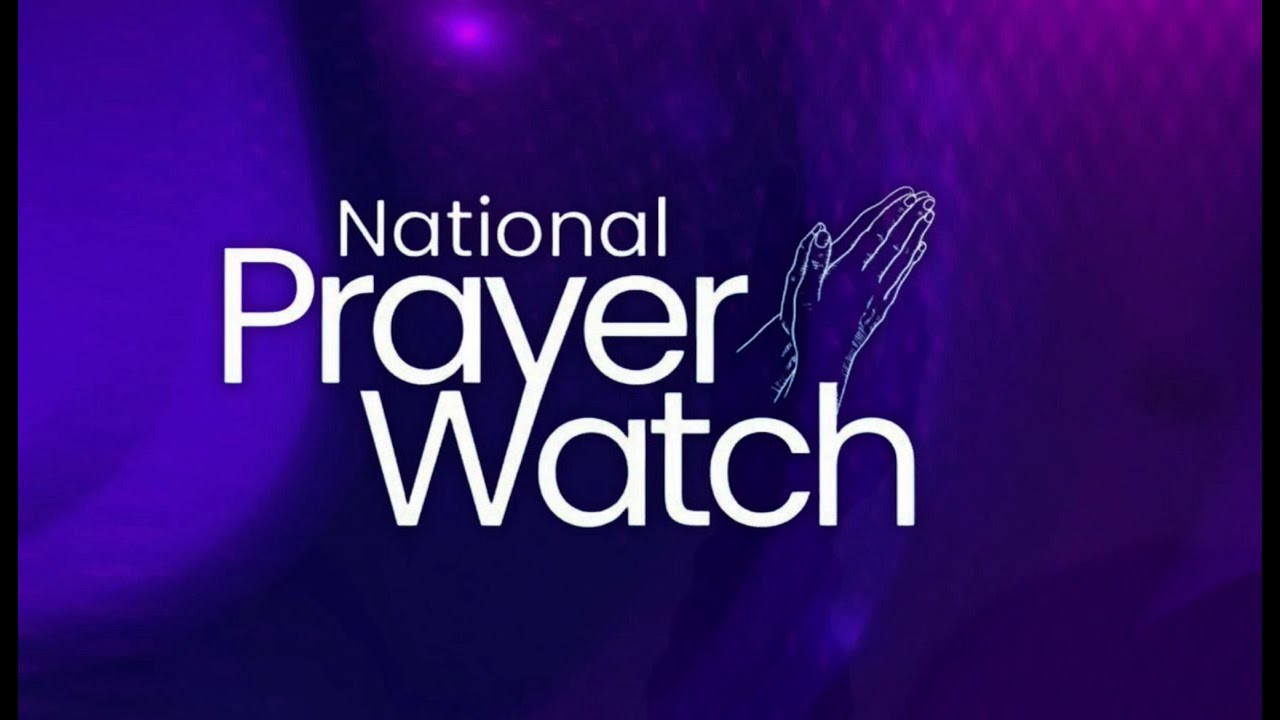 NATIONAL PRAYER WATCH || OCTOBER EDITION  || 21ST OCTOBER 2025