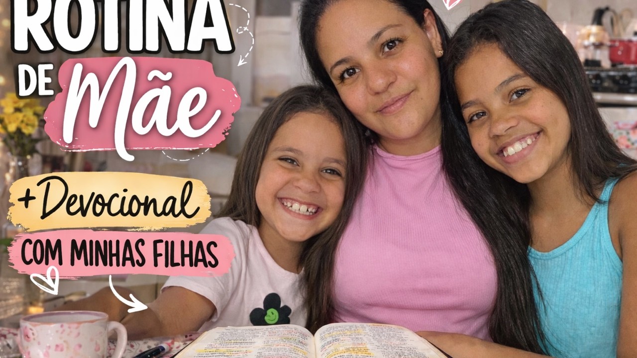 ROTINA DE MÃE REAL | Organizando minha casa + Devocional com minhas filhas