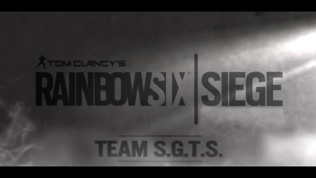 |Rainbow Six Siege|-Team S.G.T.S |Live Action|