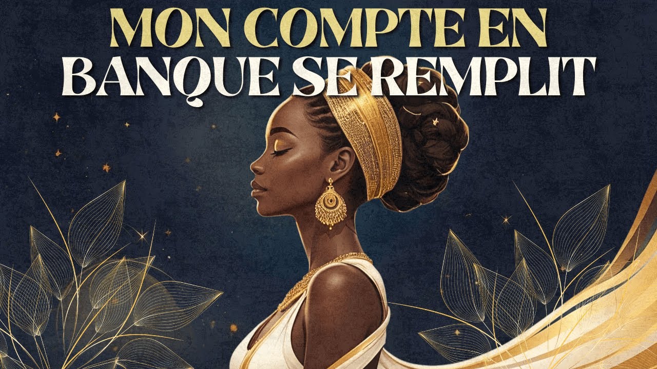 Mon Compte en Banque Se Remplit | Affirmations pour l'Argent Facile