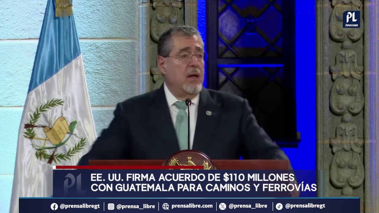 EE. UU. y Guatemala firman acuerdo de US$110 millones para caminos prioritarios y ferrovías