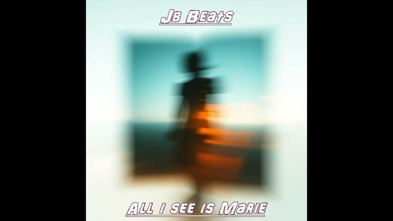Jb Beats - All i see is marie