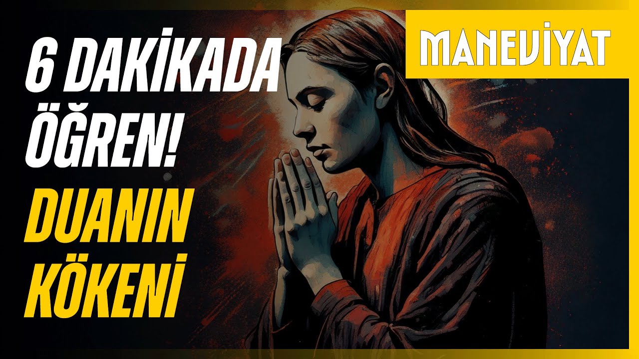 Dua nedir ve neden &ouml;nemlidir?