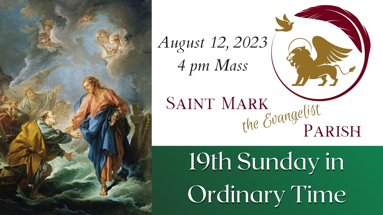4 pm Mass - August 12, 2023 - Saint Mark the Evangelist Parish