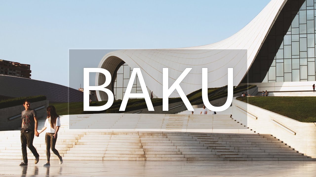 Baku- The City of Flames ( Azerbaijan | 2017)