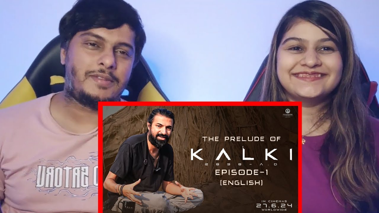 The Prelude Of Kalki 2898 AD - Episode 1 (English) | Nag Ashwin | #Kalki2898ADonJune27