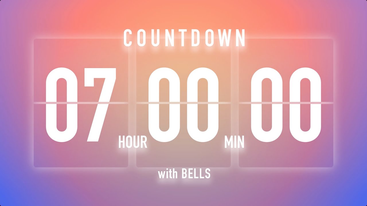 7 Hours Countdown Timer Flip Clock / + Bells 🔔🌅