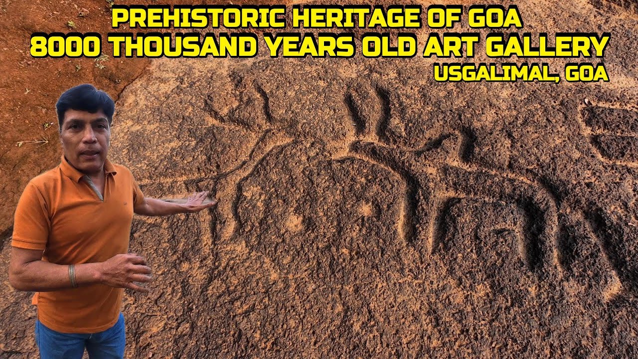 8000 YEARS OLD PETROGLYPHS OF USGALIMAL, GOA | ANCIENT ROCK CARVINGS