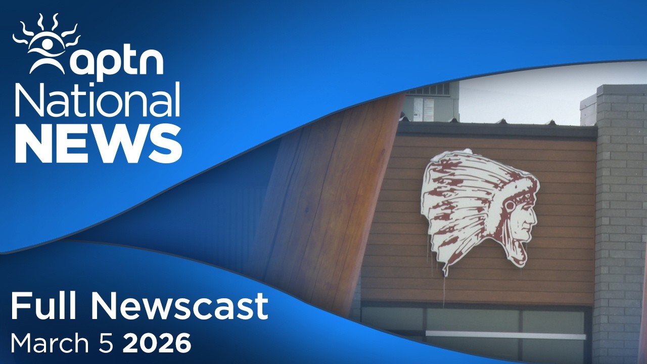 APTN National News: March 5, 2026 &ndash; Calls for Indigenous Services Minister resignation