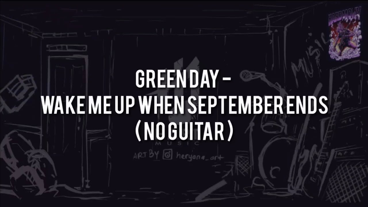 Green Day - Wake Me Up When September Ends(NO GUITAR)Vocal+Chord+Lyric