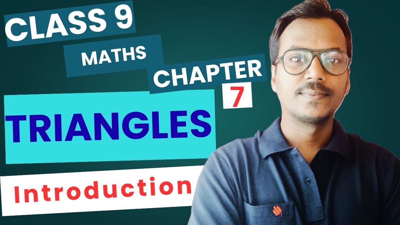 Class 9 Maths Ch 7 | Triangles | Introduction | NCERT CBSE | 100 Classes by RK
