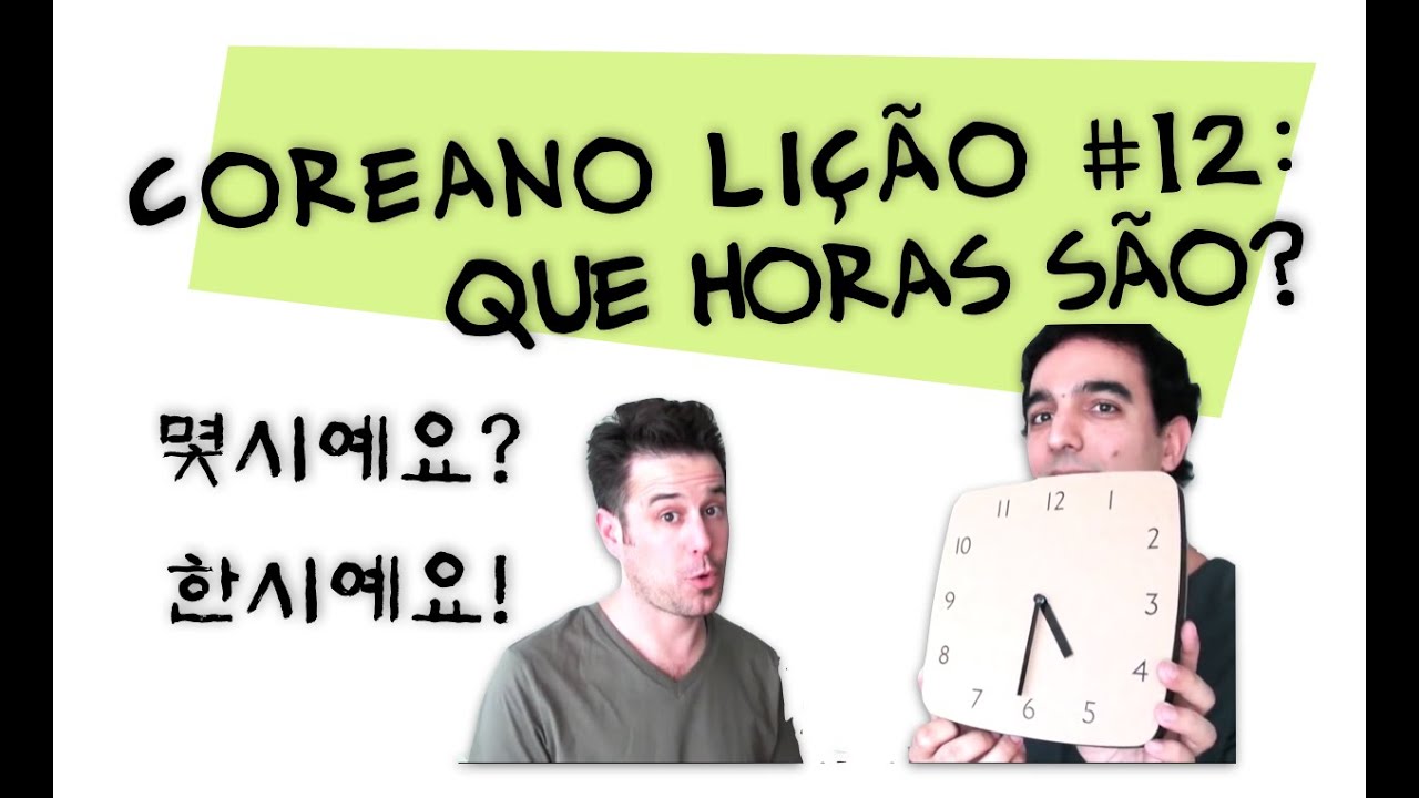 Aula de coreano | Lição 12: Que horas são?
