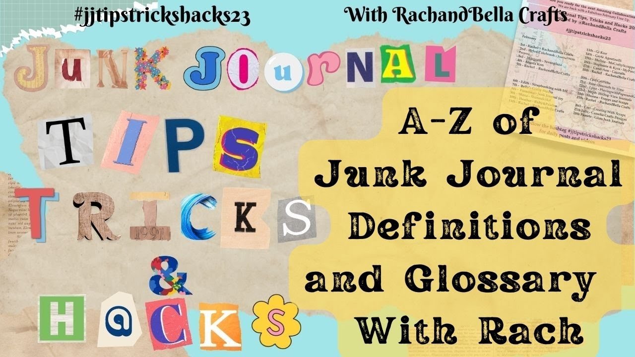 😊#jjtipstrickhacks23 No. 11 Junk Journallers A -Z Glossary