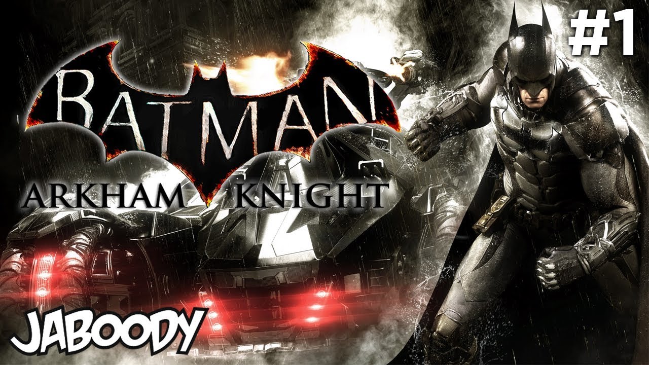 Batman: Arkham Knight Part 1 - The Jaboody Show
