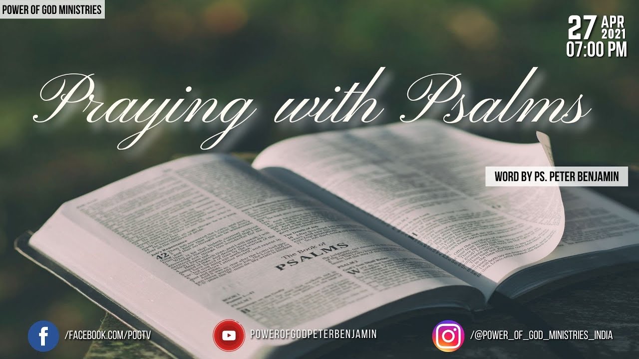 Praying with Psalms || Word by Ps. Peter Benjamin