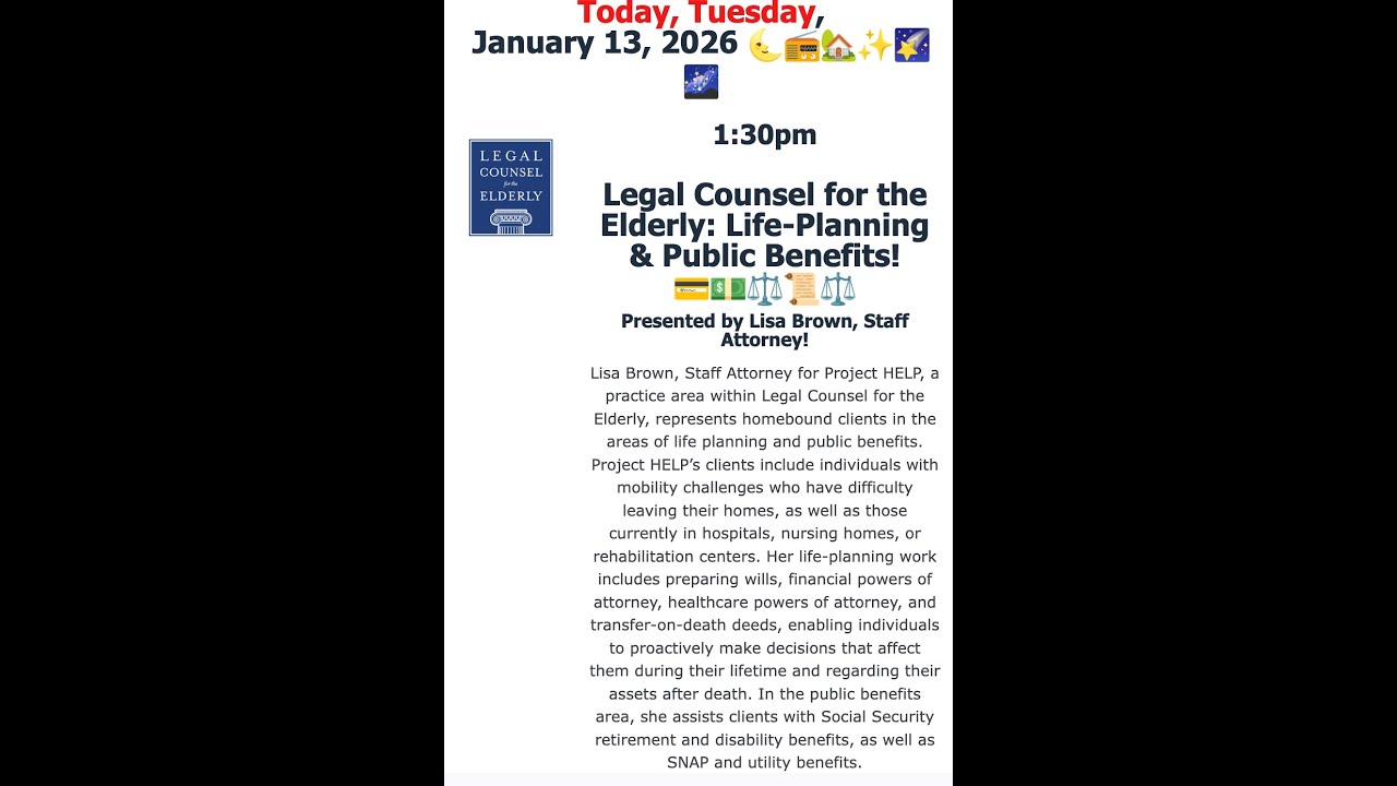 Legal Counsel for the Elderly: Life-Planning & Public Benefits! (1/13/2026)
