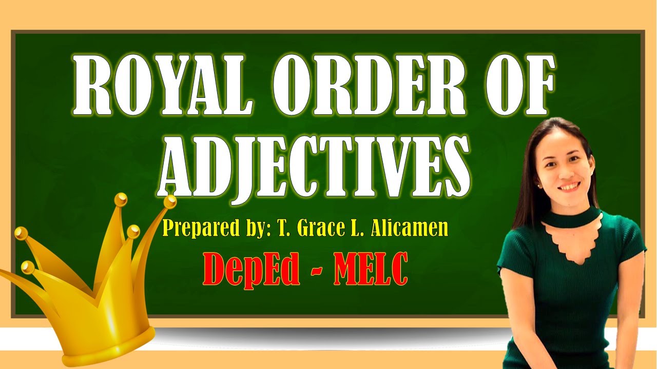 ROYAL ORDER OF ADJECTIVES | LESSON PRESENTATION