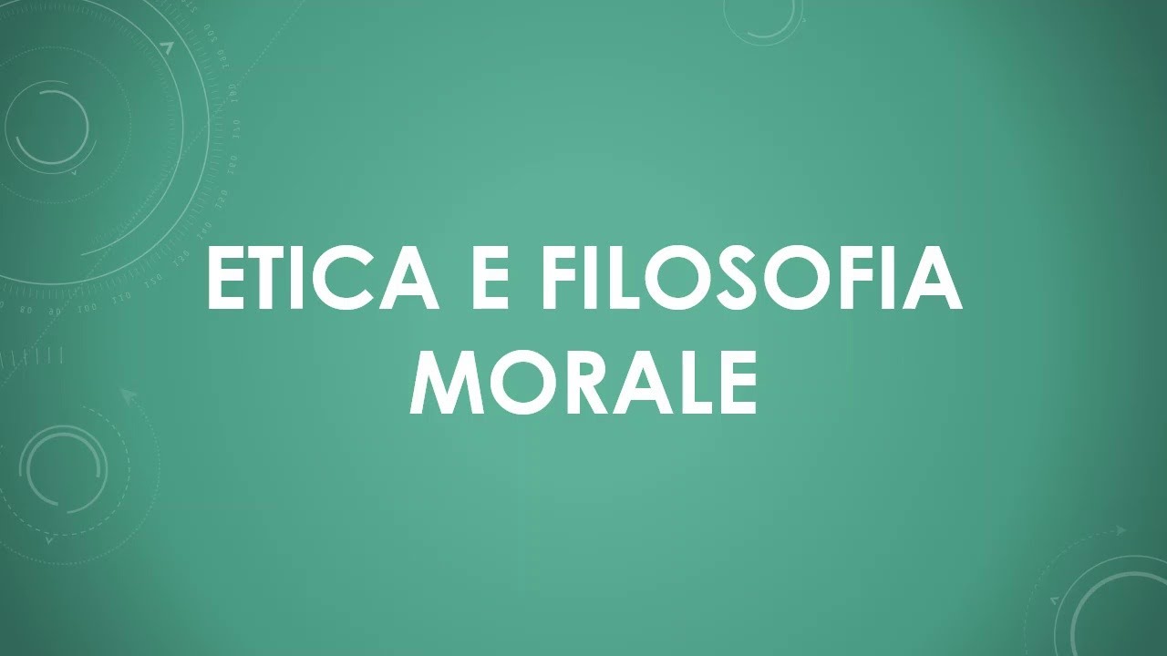 Etica e filosofia morale