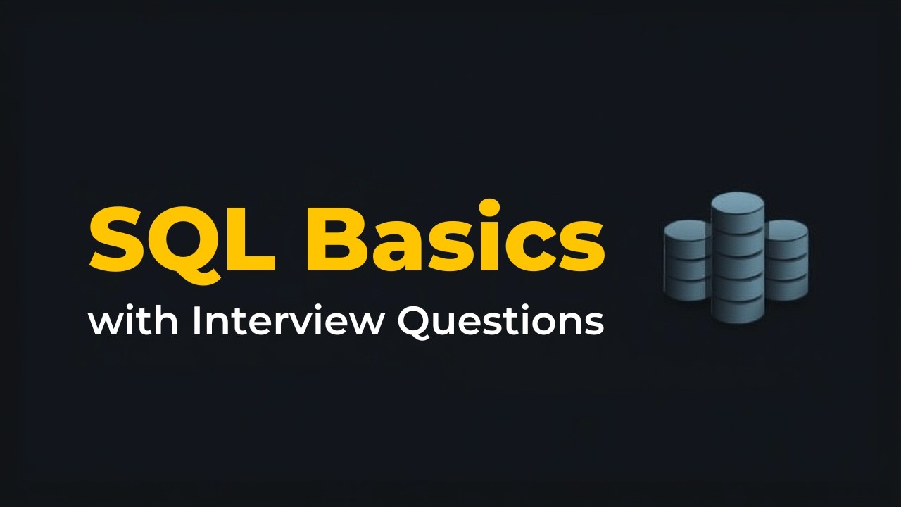 SQL Basics for Beginners | SQL Interview Questions with Examples | Learn SQL Step by Step