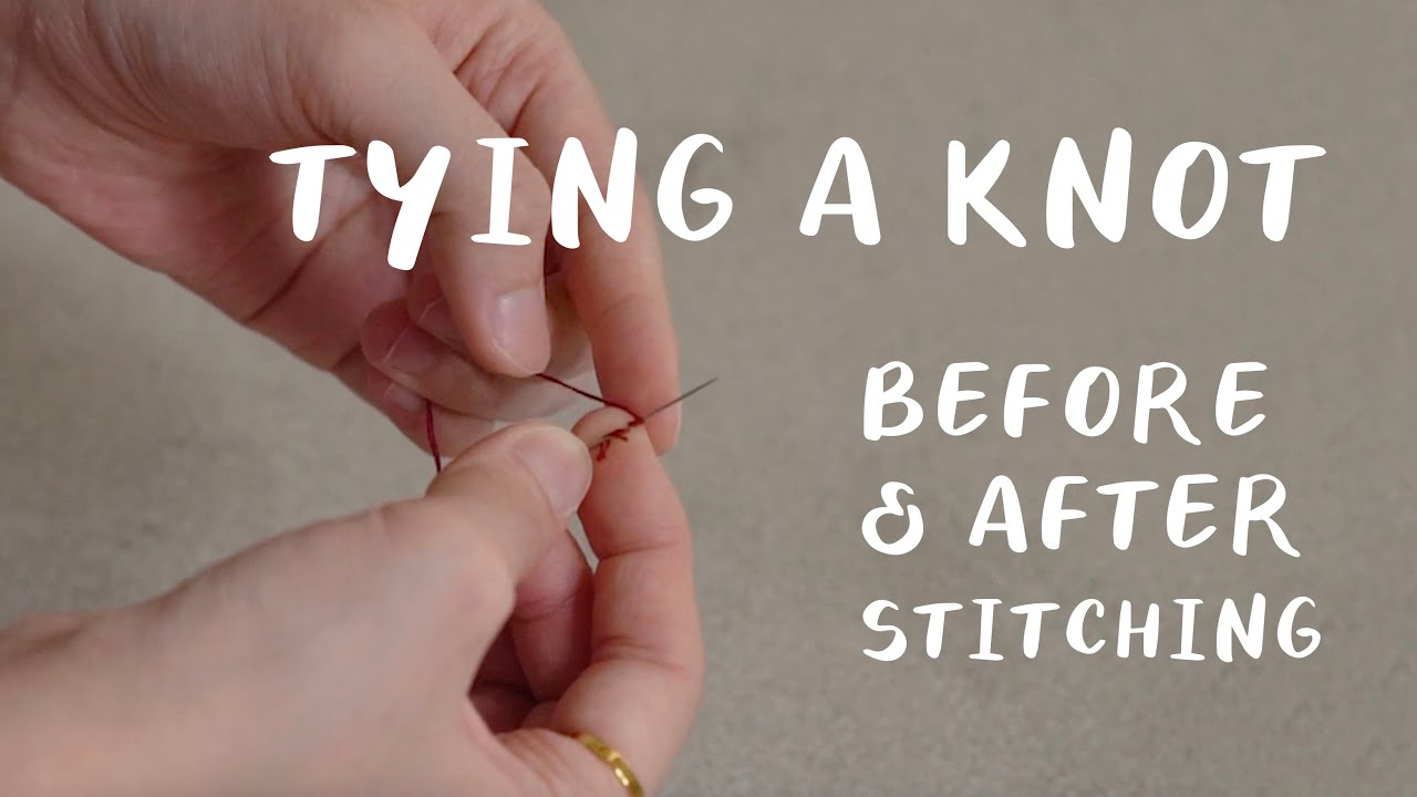 How to: Tie A Knot For Embroidery | da-Mira