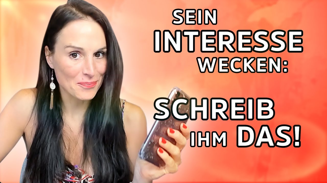 Emotionales Interesse wecken beim Mann - Schreib ihm das! | Petra Fürst