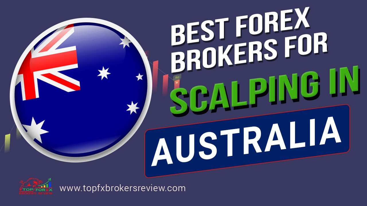 Top 10 Scalping Forex Brokers in Australia | Best Scalping Brokers 2025