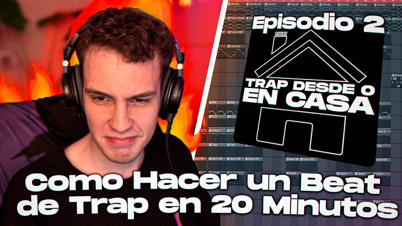 TRAP DESDE 0 EN CASA: Como Hacer un Beat de Trap en 20 Minutos [EP.2]