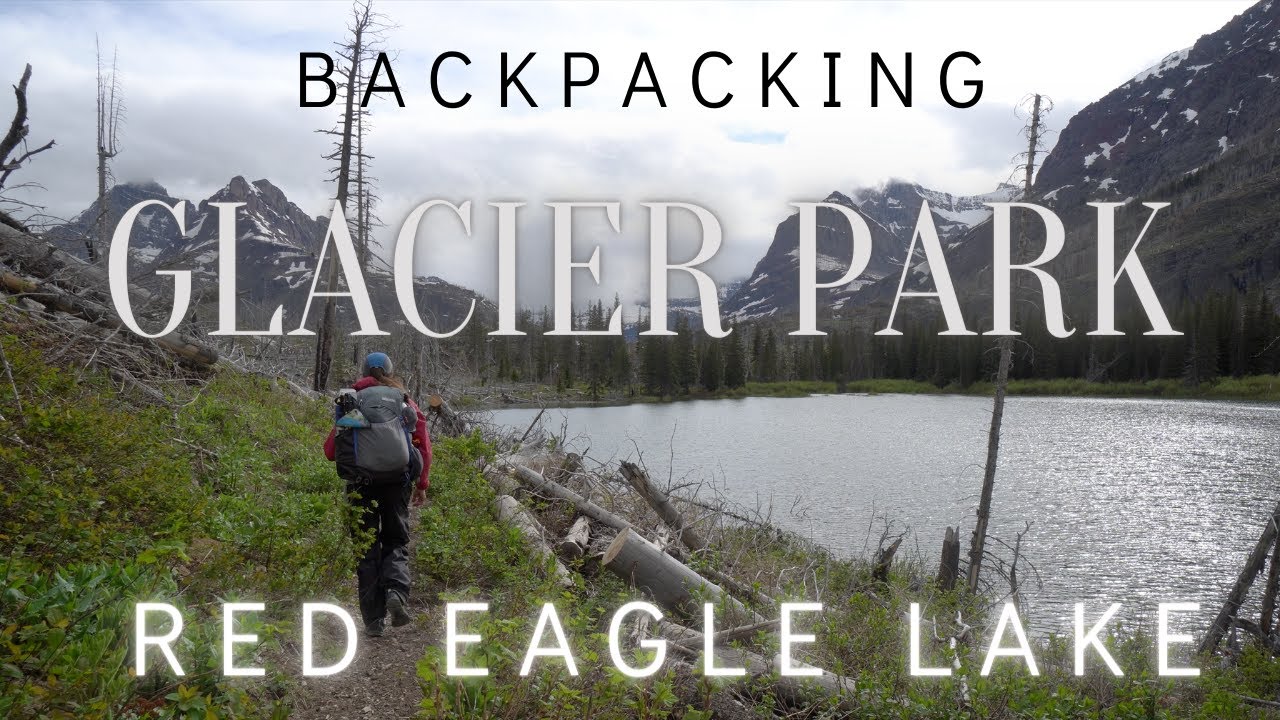 Backpacking Red Eagle Lake in Glacier National Park