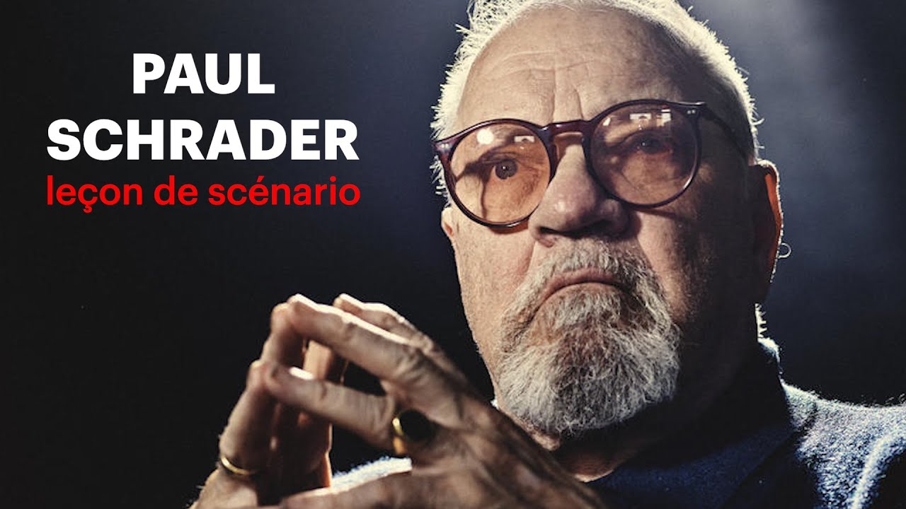 Petite leçon de scénario avec Paul Schrader