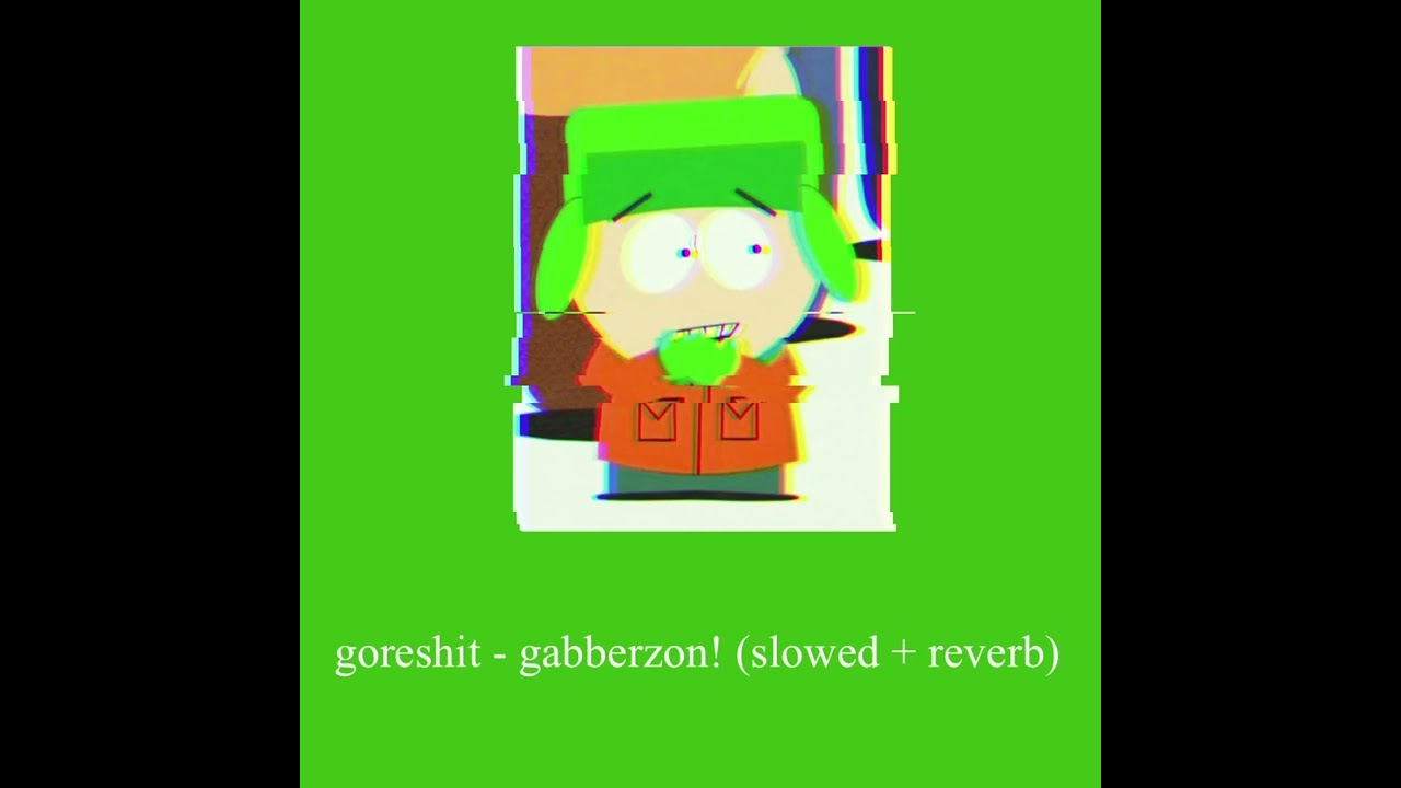 goreshit - gabberzon! (slowed + reverb)