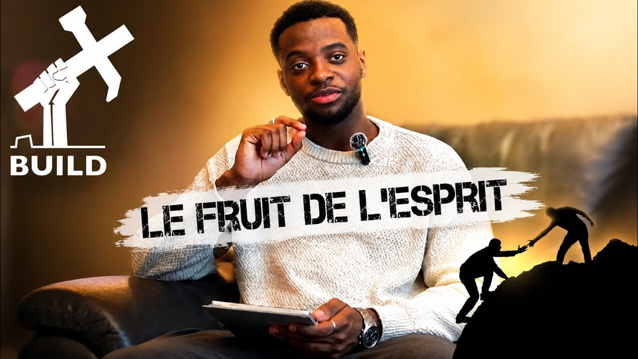 Le fruit de l'esprit : La bonté