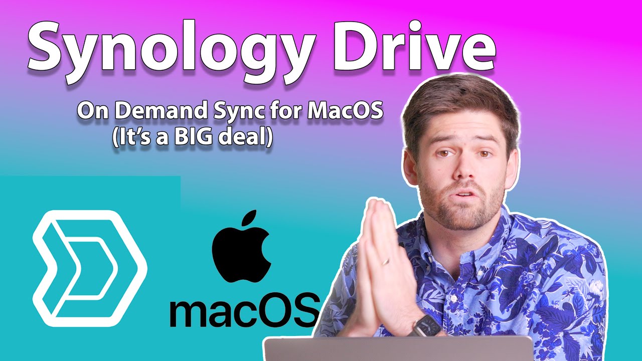 Как использовать НОВУЮ синхронизацию Synology Drive on Demand для MacOS