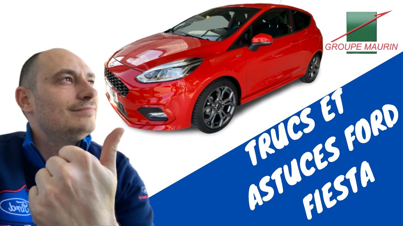 TUTO FORD FIESTA TRUCS ET ASTUCES (enfin les réponses à tes questions) et que la ford soit en toi