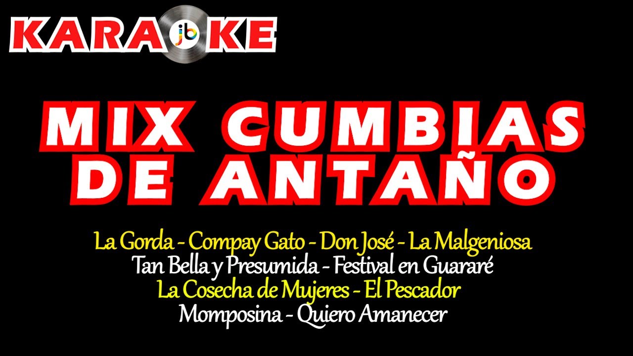 Karaoke Mix Cumbias de Antaño