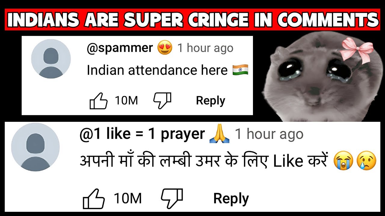Indians are Desperate in the Comment Section