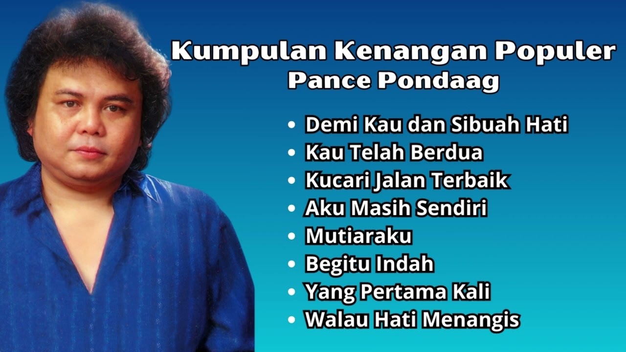 Pance Pondaag Kumpulan Kenangan Populer | Pilihan Lagu Nostalgia Terbaik Pance Pondaag