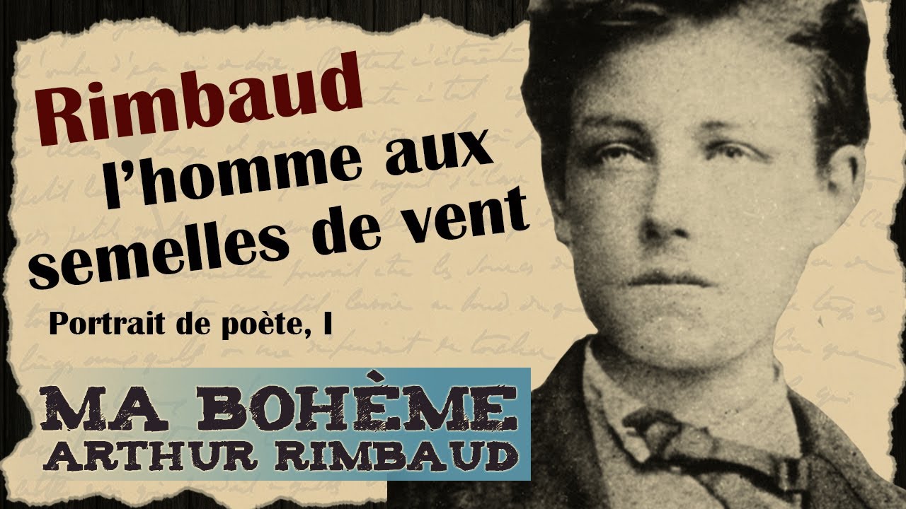 La vie de Rimbaud en 10 minutes… euh, non, 20 minutes.