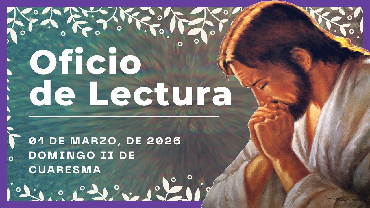 💥 OFICIO DE LECTURA DE HOY | 1 De Marzo De 2026 | Liturgia de las horas 🙏