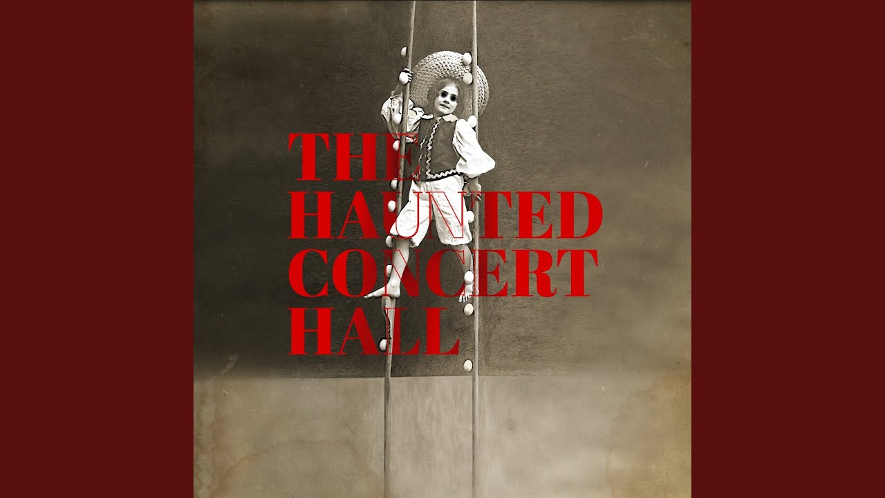The Haunted Concert Hall