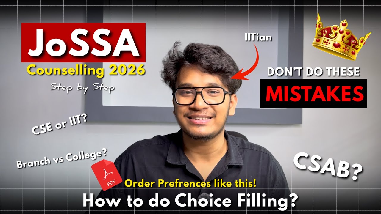 JoSAA Counselling Choice Filling 2026 | Avoid these mistakes College vs Branch? CSAB secret strategy